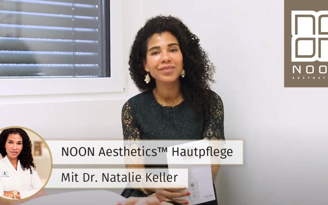 NOON Aesthetics™ Hautpflege – Live-Behandlung im skin & beauty concept Institut mit Dr. Natalie Keller